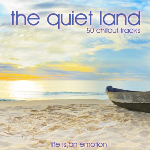 The Quiet Land 50 Chillout Tracks